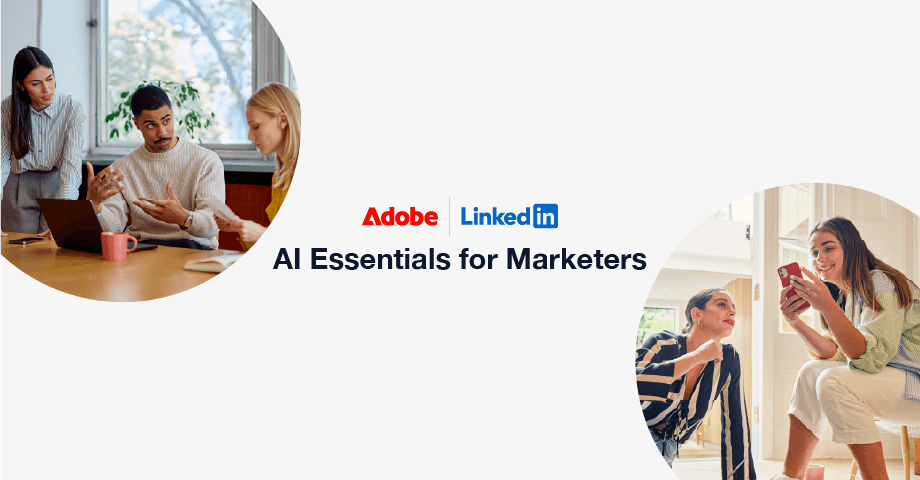 LinkedIn and Adobe Launch Free AI Training for Marketers — and Quietly Reset the Baseline