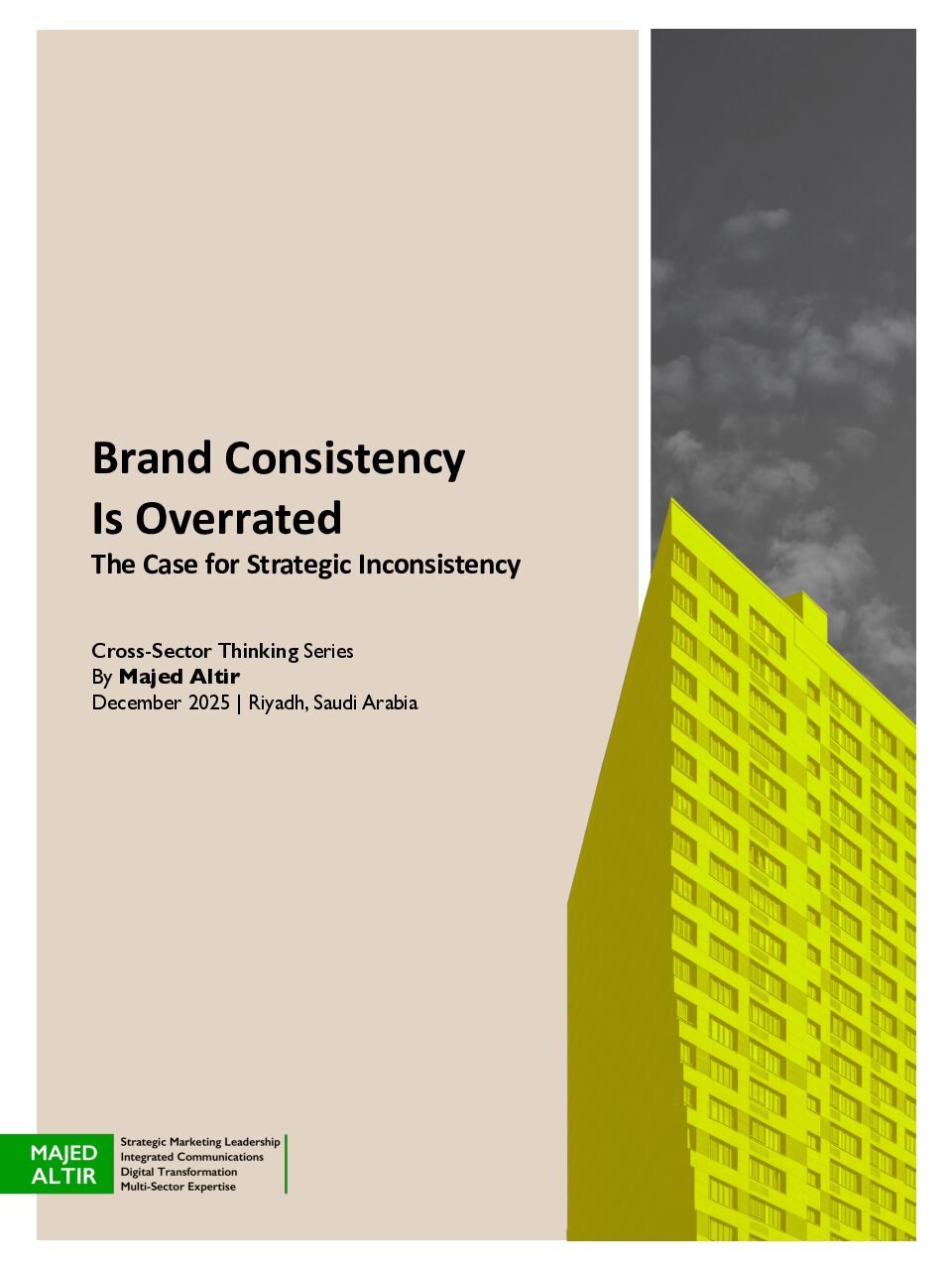 Brand Consistency is Overrated – The Case for Strategic Inconsistency